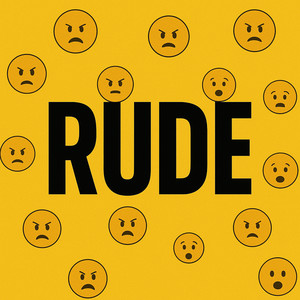 Rude (Explicit)