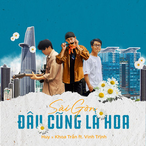 Sài Gòn Đâu Cũng Là Hoa (Beat) (Beat)