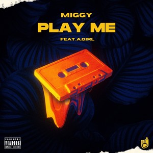 Play Me (Explicit)