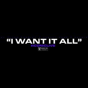 I Want It All(feat. Kuntry Kane MSOE & Chyrie) (Radio Edit|Explicit)