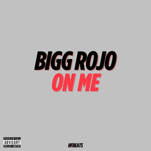 On Me (Explicit)