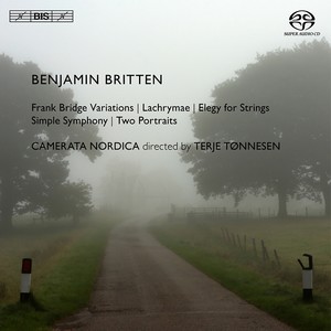 BRITTEN, B.: Variations on a Theme of Frank Bridge / Lachrymae / Elegy for Strings / Simple Symphony / 2 Portraits (Camerata Nordica, Tønnesen)