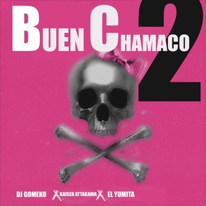 Buen Chamaco 2 (Explicit)
