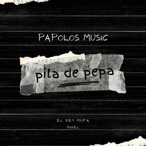 Pila De Pepa (feat. Minel) (Explicit)