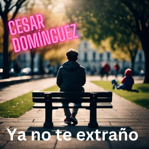 Ya No Te Extraño