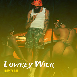 Lowkey Wick (Explicit)