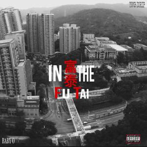 In the Fu Tai (feat. YNG Drip)