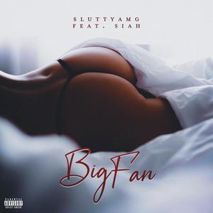 Big Fan (Explicit)