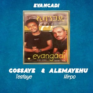 Evangadi (Explicit)