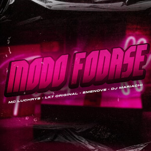 Modo Fodase (Explicit)