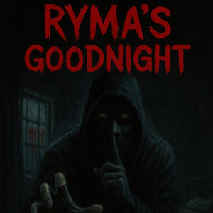 RYMA'S GOODNIGHT (Explicit)