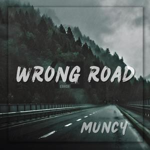 Wrong Road (Explicit)