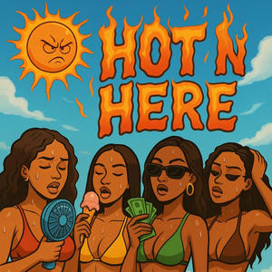 Hot N Here (feat. 1LoveeVee, Two Tymez, Hellboy tee & Glockeee) (Explicit)