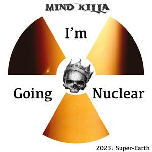 I'm Going Nuclear (Explicit)