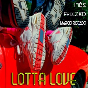 Lotta Love (House Version)