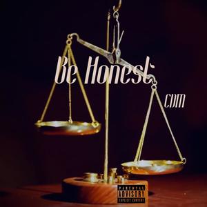 Be Honest (Explicit)