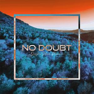 No doubt (feat. Selena Ramona) [Explicit]