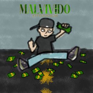 Malvivido (Explicit)