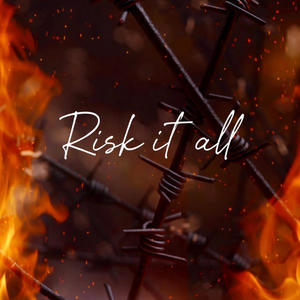 Risk it all (feat. 605scat) (Explicit)