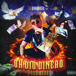 Oh Dio dinero (Explicit)
