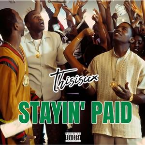 Staying Paid (Explicit)