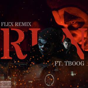 Run (Flex Remix|Explicit)