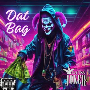 Dat Bag (Explicit)