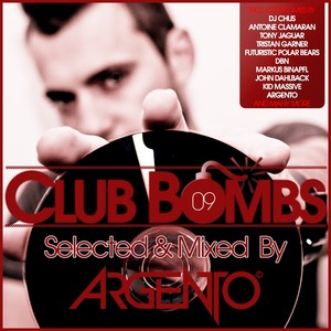 CLUB BOMBS, Vol. 9 - Selected & Mixed By ARGENTO
