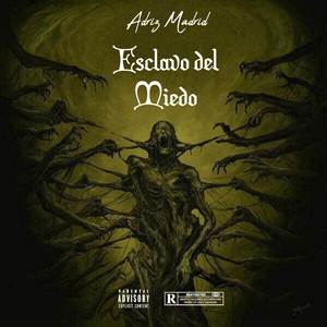 Esclavo Del Miedo (Explicit)