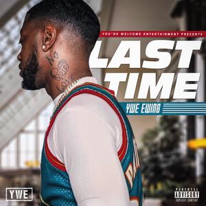 Last Time (Explicit)