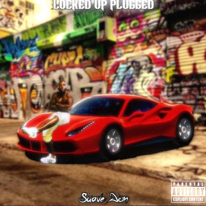 Locked Up Plugged (Explicit)