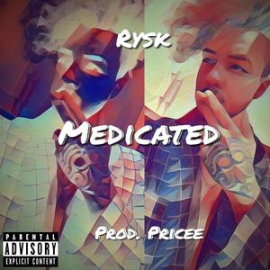 Medicated (Explicit)