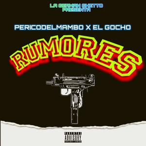 RUMORES (feat. El Gocho) [Explicit]