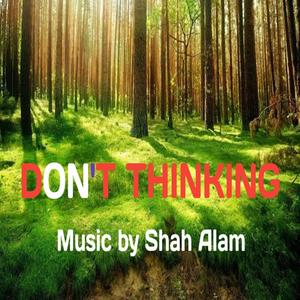 Don't Thinking