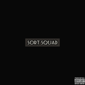 Sort Squad (Explicit)