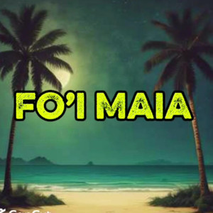 Fo'i maia (COVER版)