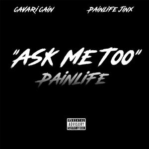 Ask Me To (feat. Cavari Cain) (Explicit)