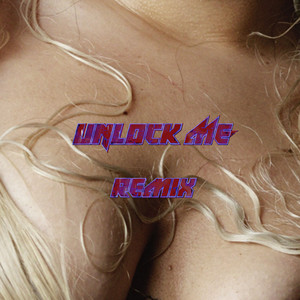 Unlock Me (Remix)