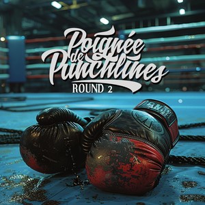 Poignée de Punchlines (Round 2)