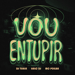Vou Entupir (Explicit)