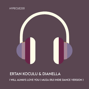 I Will Always Love You (Indie Dance Version)