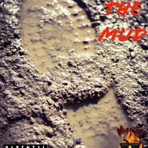 Out The Mud(feat. Freddie Mack) (Explicit)