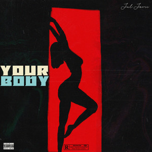 Your Body (Explicit)