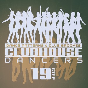 Clubhouse Dancers - Step. 19