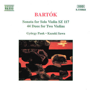 BARTOK: Violin Sonata, Sz. 117 / 44 Violin Duos, Sz. 98