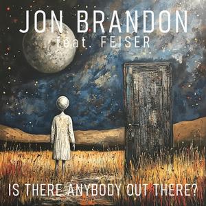 Is There Anybody Out There? (feat. Feiser)