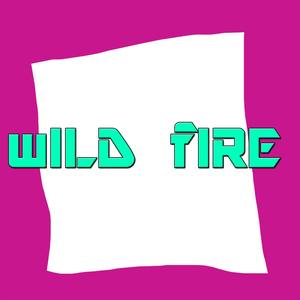 wILD fIRE