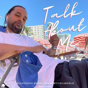 Talk About Me (Explicit)