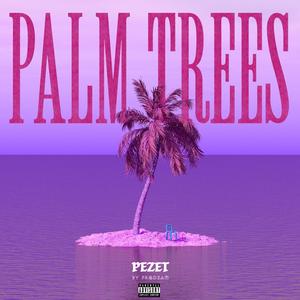 PALM TREES (Explicit)