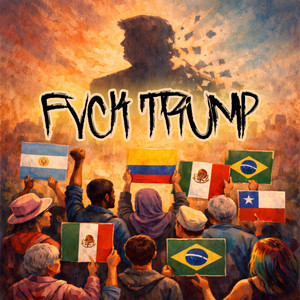 FVCK TRUMP (Explicit)